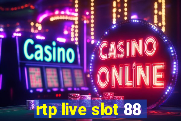 rtp live slot 88