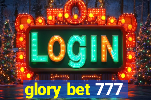 glory bet 777