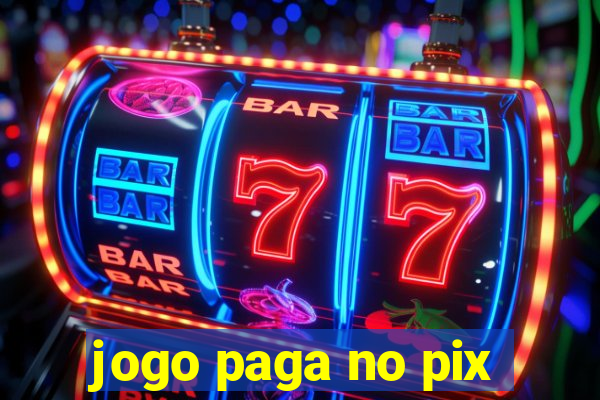 jogo paga no pix