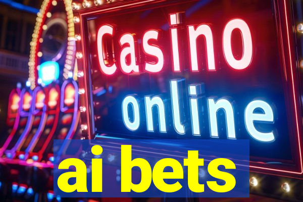 ai bets