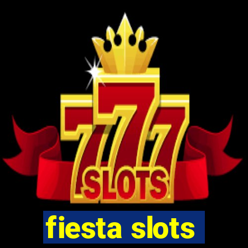 fiesta slots