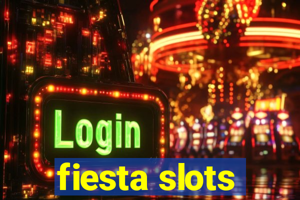 fiesta slots