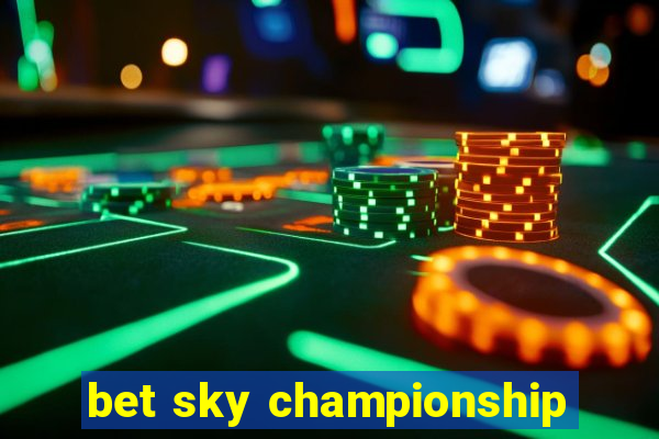 bet sky championship