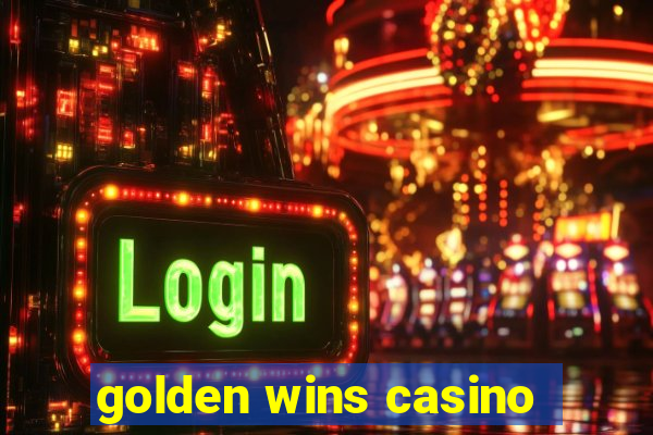 golden wins casino