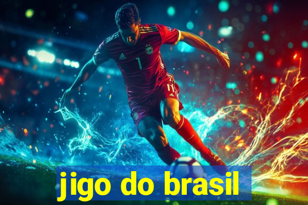 jigo do brasil