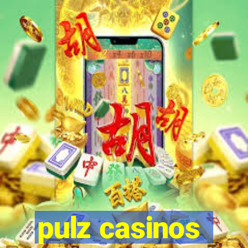 pulz casinos