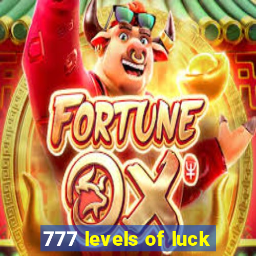 777 levels of luck