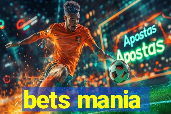 bets mania