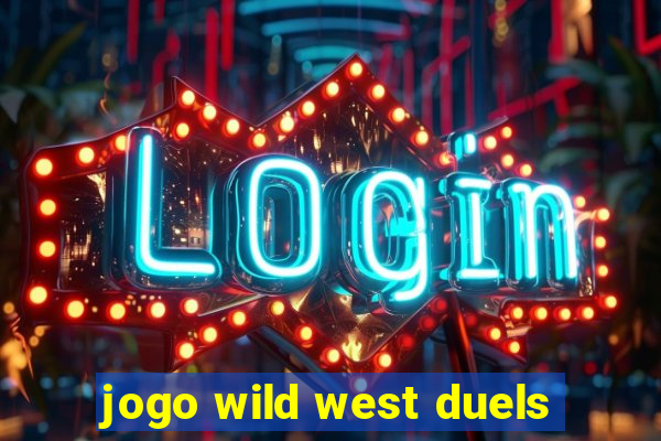 jogo wild west duels