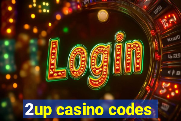 2up casino codes