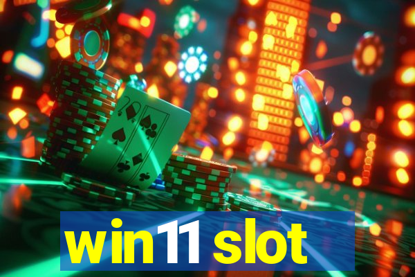 win11 slot