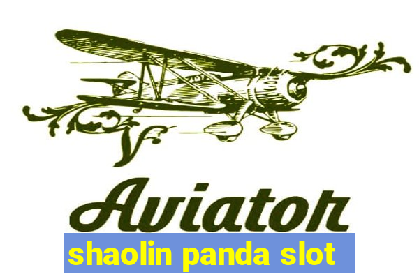 shaolin panda slot