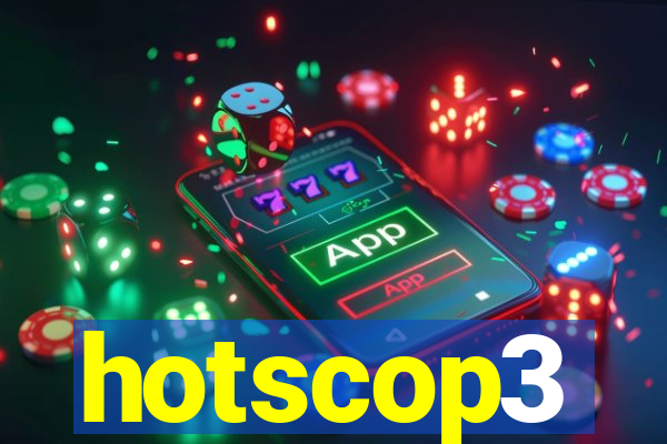 hotscop3