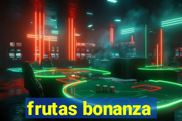 frutas bonanza