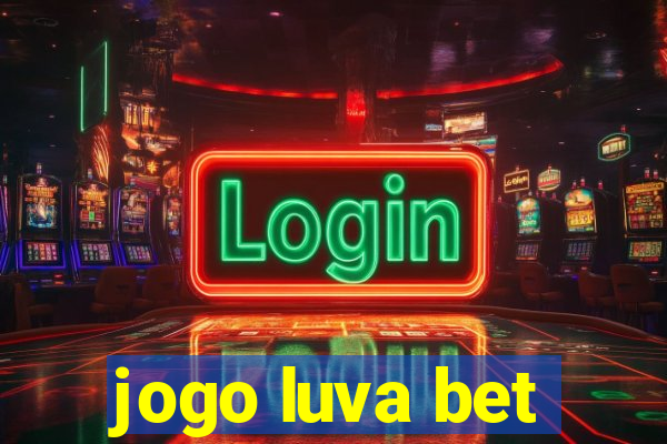 jogo luva bet