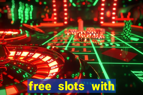 free slots with real money