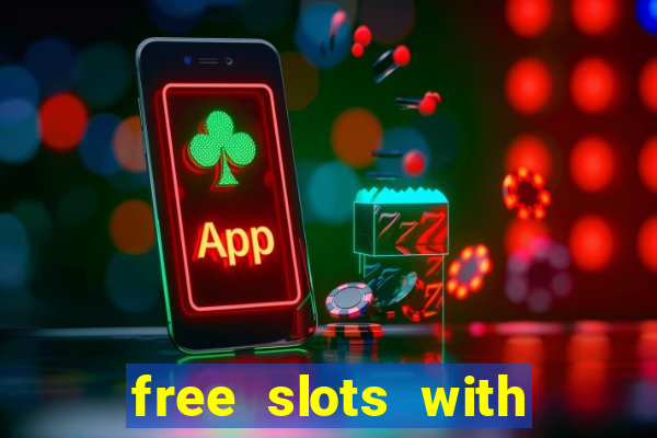 free slots with real money