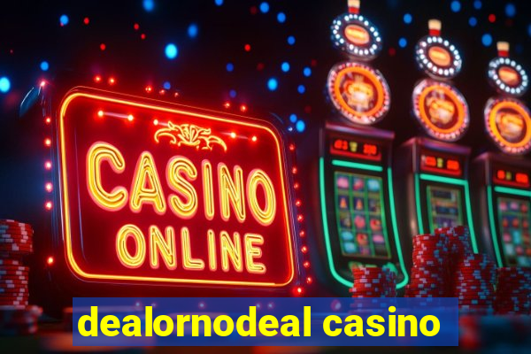 dealornodeal casino