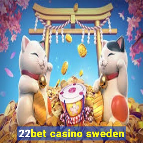 22bet casino sweden