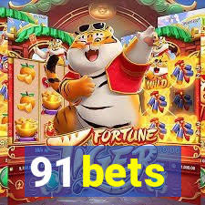 91 bets