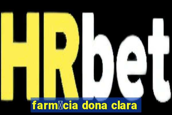 farm谩cia dona clara