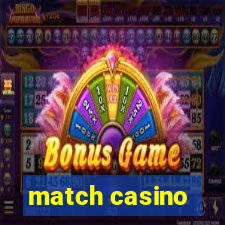 match casino