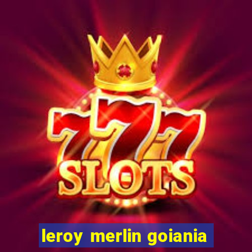 leroy merlin goiania