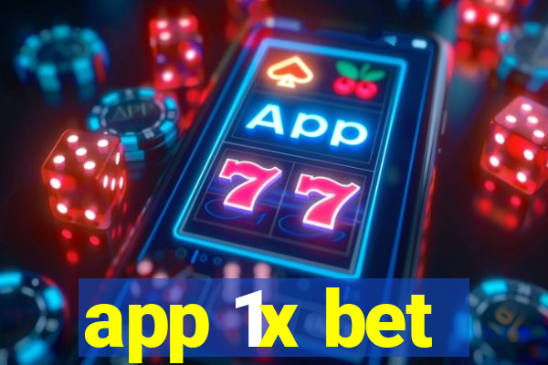 app 1x bet