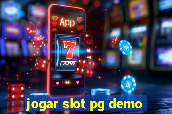 jogar slot pg demo