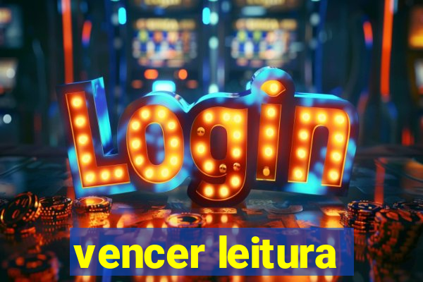 vencer leitura