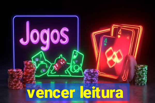 vencer leitura