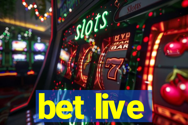 bet live