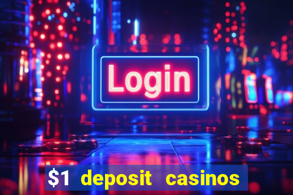 $1 deposit casinos nz players