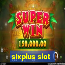 sixplus slot