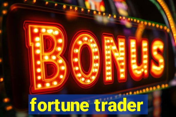 fortune trader