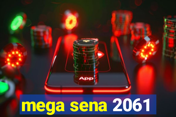 mega sena 2061