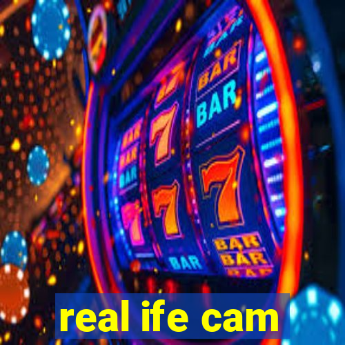 real ife cam