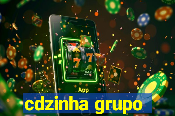 cdzinha grupo