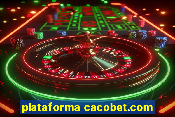 plataforma cacobet.com