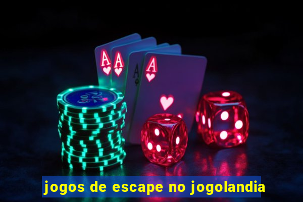 jogos de escape no jogolandia