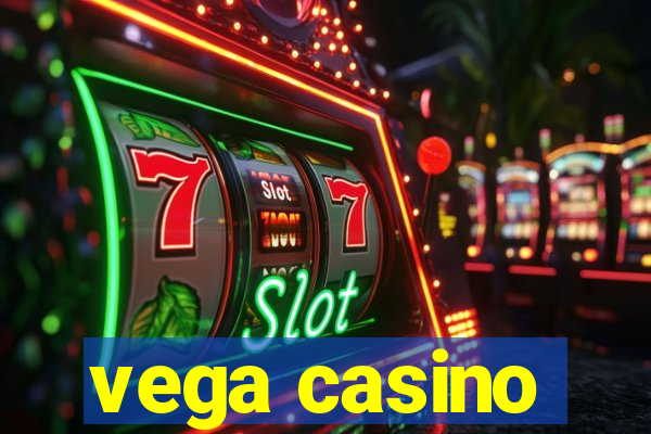 vega casino