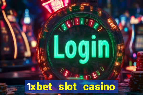 1xbet slot casino online free