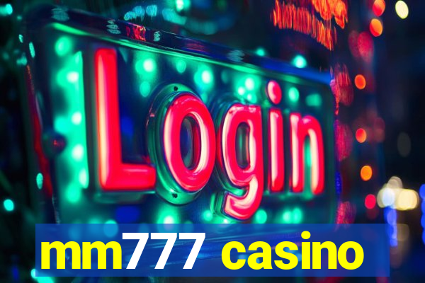 mm777 casino