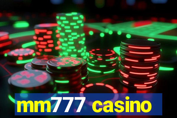 mm777 casino