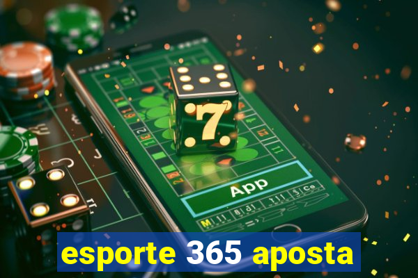 esporte 365 aposta