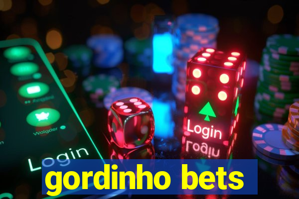 gordinho bets