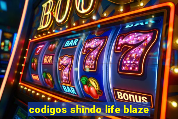 codigos shindo life blaze