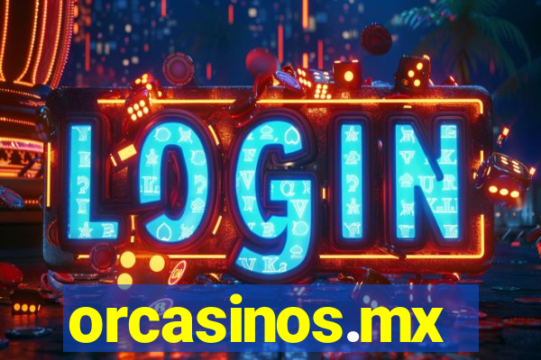 orcasinos.mx