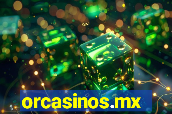 orcasinos.mx