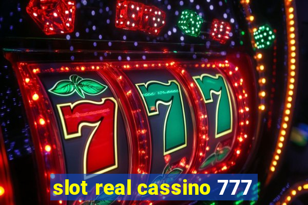 slot real cassino 777